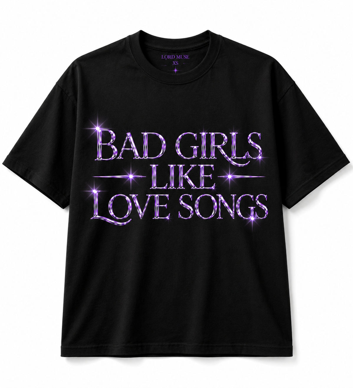 Bad Girls Like Love Songs (Black)