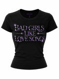 Bad Girls Like Love Songs Fitted Tee (Black)